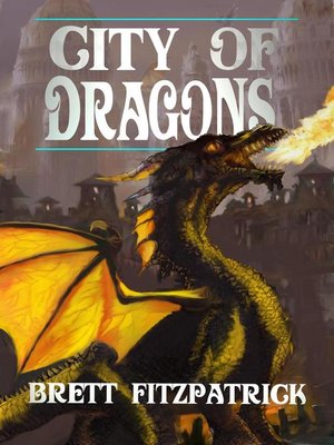 cover image of City of Dragons